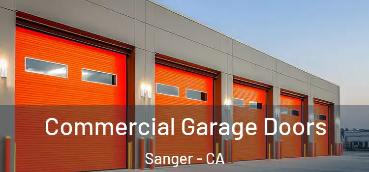  Commercial Garage Doors Sanger - CA