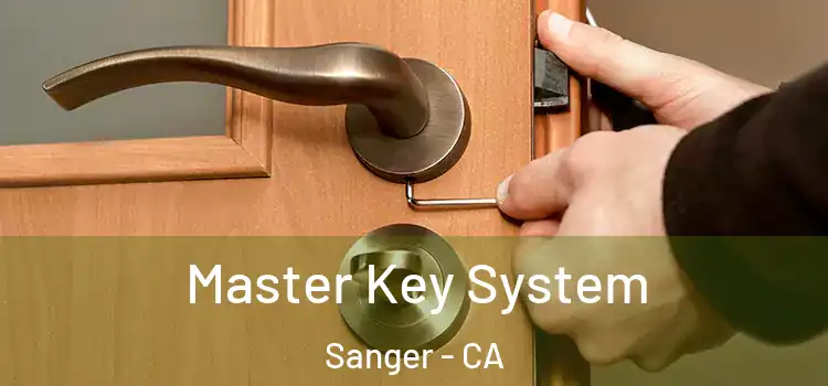  Master Key System Sanger - CA
