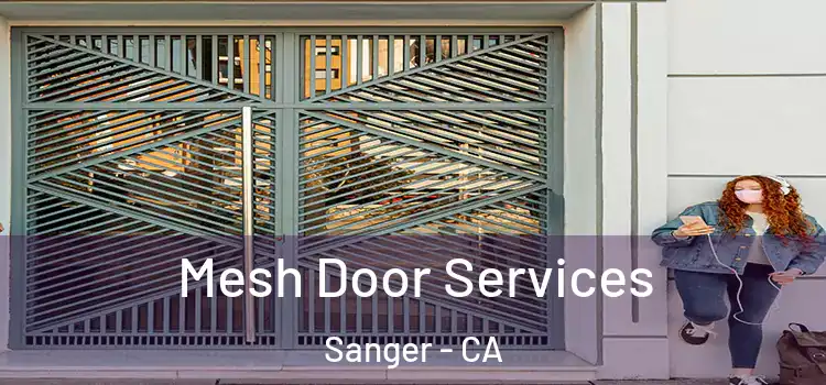  Mesh Door Services Sanger - CA