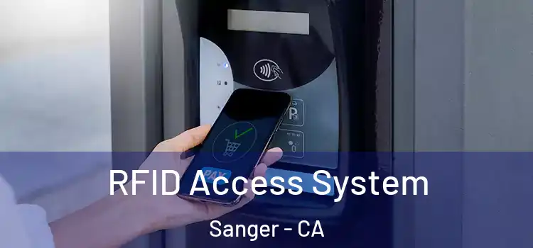  RFID Access System Sanger - CA